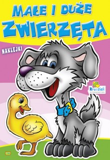B5 MAŁE I DUŻE ZWIERZĘTA - MAŁE I DUŻE ZIWERZĘTA